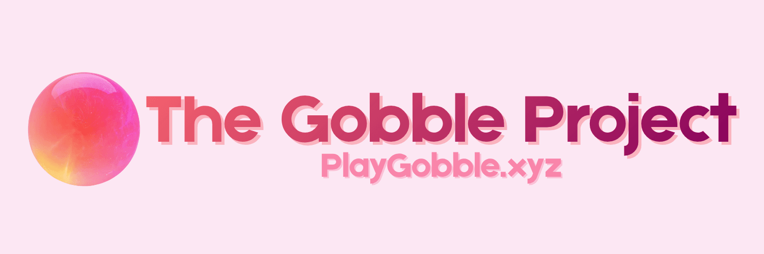 The Gobble Project